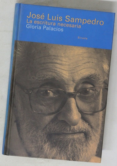Jose Luis Sampedro la escritura necesaria