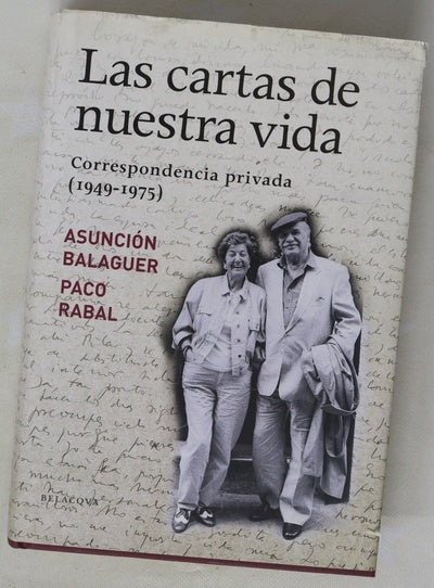 Las cartas de nuestra vida correspondencia privada (1949-1975)