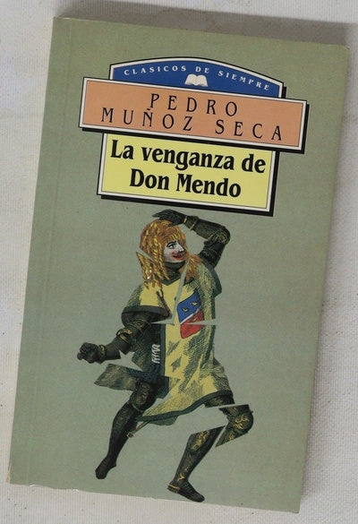 La venganza de don Mendo caricatura de tragedia en cuatro jornadas, original, escrito en verso, con algún ripio