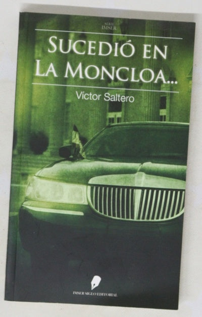 Sucedió en la Moncloa