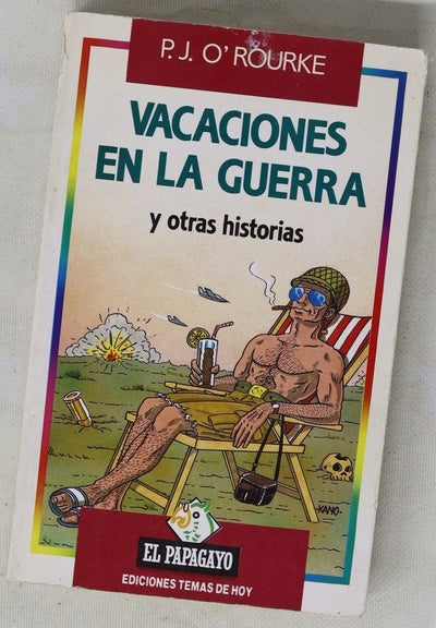 Vacaciones en la guerra y otras historias