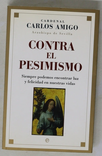 Contra el pesimismo siempre podemos encontrar luz y felicidad en nuestras vidas