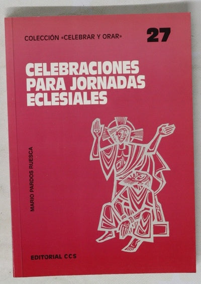 Celebraciones para jornadas eclesiales