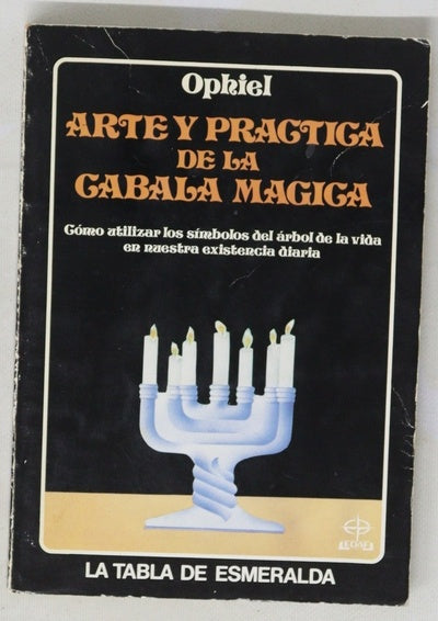 Arte y práctica de la cábala mágica