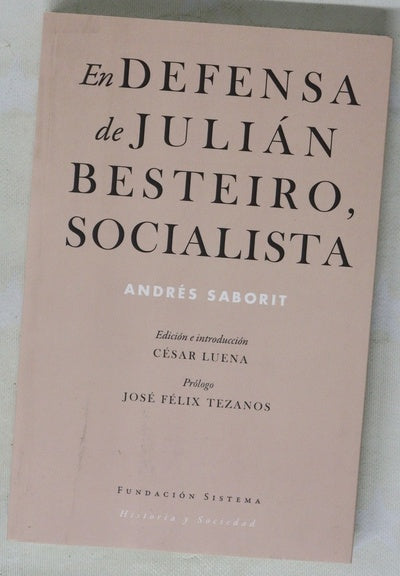 En defensa de Julián Besteiro, socialista