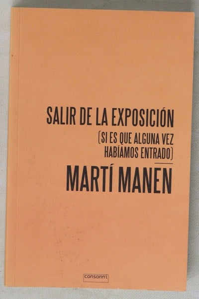 Salir de la exposición : (si es que alguna vez habíamos entrado)