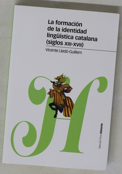 La formación de la identidad lingüística catalana (siglos XIII-XVII)