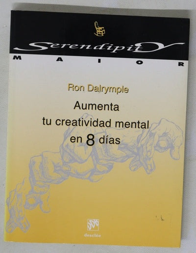 Aumenta tu creatividad mental en ocho días
