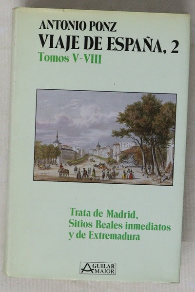 Trata de Madrid, Sitios Reales inmediatos y de Extremadura