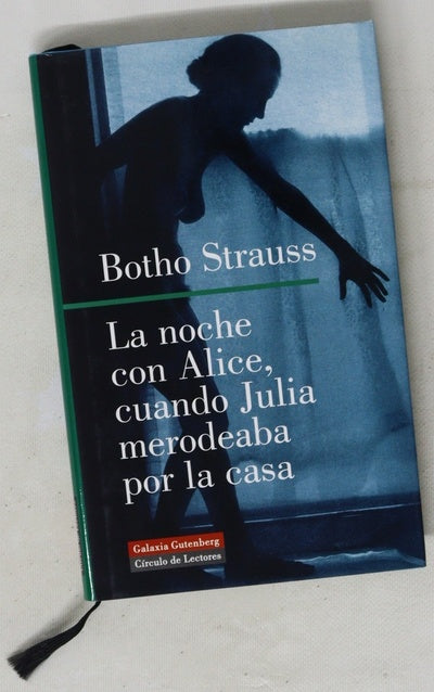 La noche con Alice, cuando Julia merodeaba por la casa