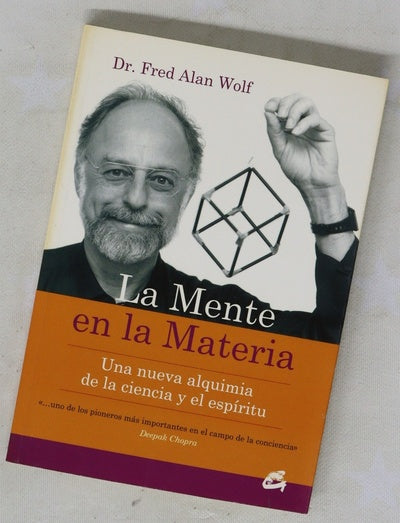 La mente en la materia una nueva alquimia de la ciencia y el espíritu