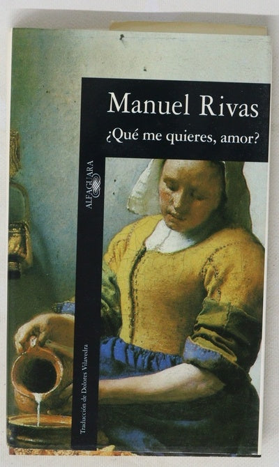 ¿Qué me quieres, amor?