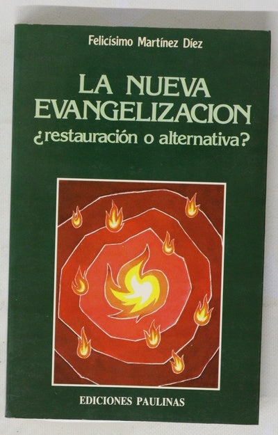 La nueva evangelización, ¿restauración o alternativa?
