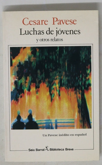 Luchas de jóvenes y otros relatos (1925-1930)