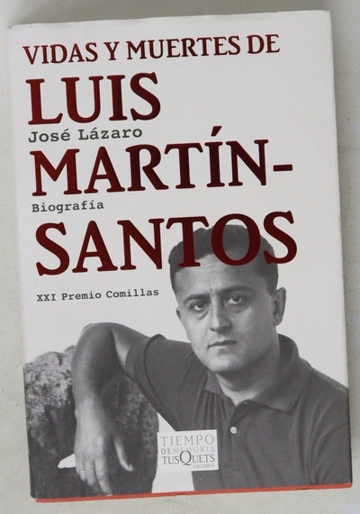 Vidas y muertes de Luis Martín-Santos