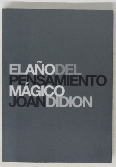 El año del pensamiento mágico