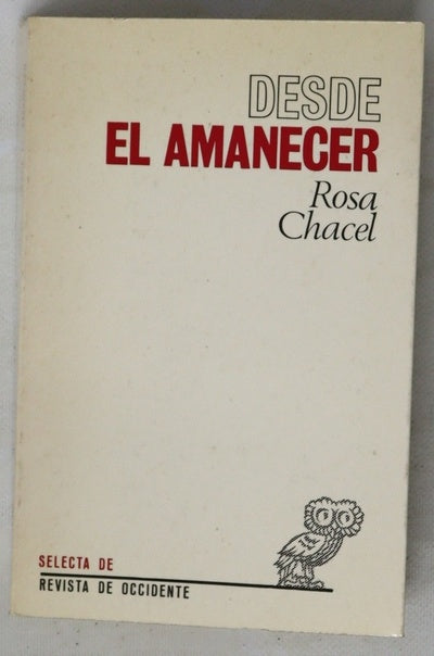 Desde el amanecer Autobiografía de mis primeros diez años