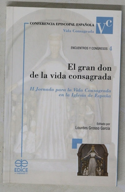 El gran don de la vida consagrada