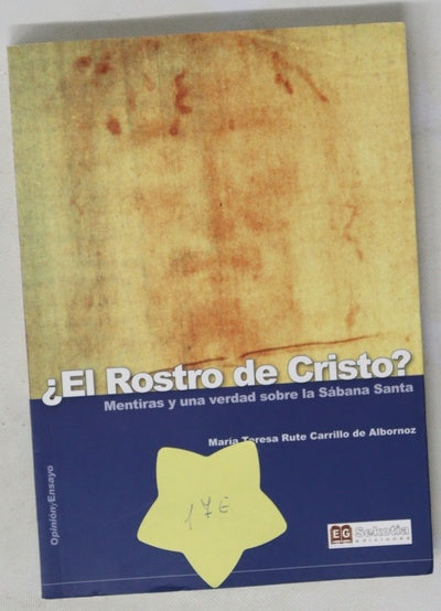 ¿El rostro de Cristo? mentiras y una verdad sobre la Sábana Santa
