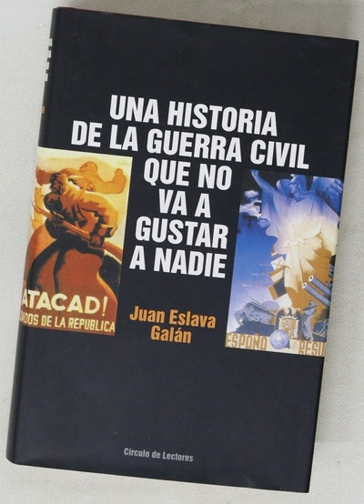 Una historia de la guera civil que no va a gustar a nadie