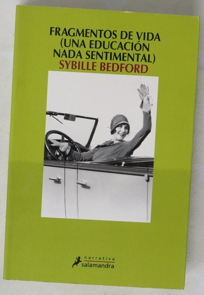 Fragmentos de vida una educación nada sentimental : novela biográfica