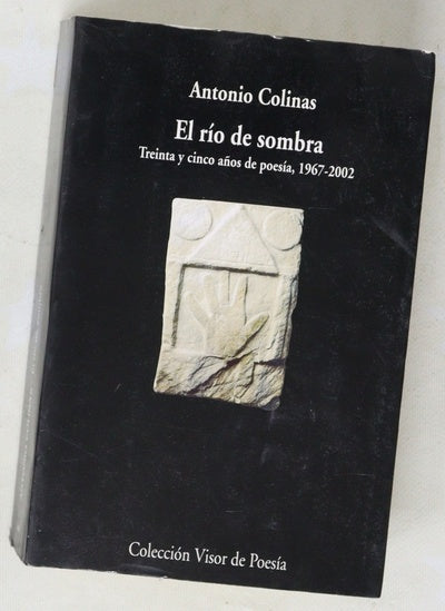 El río de sombra (treinta años de poesía, 1967-1997)