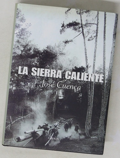 La sierra caliente memorias de Cazorla y de Segura