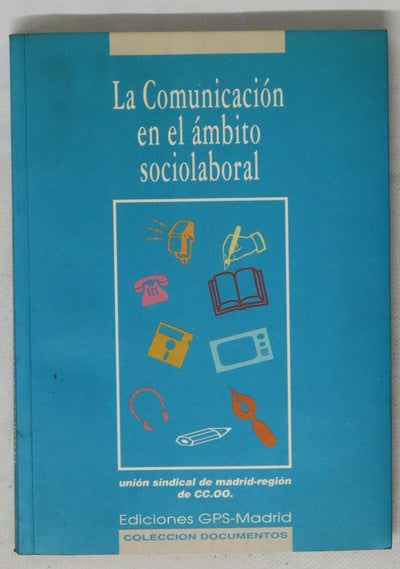 La comunicación en el ámbito socio-laboral