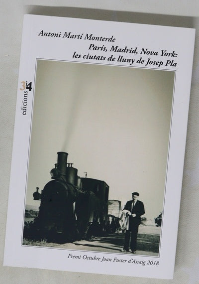 París, Madrid, Nova York : les ciutats de lluny de Josep Pla