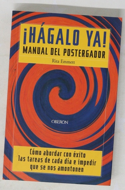 ¡Hágalo ya! manual del postergador