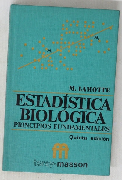 Estadística biológica principios fundamentales