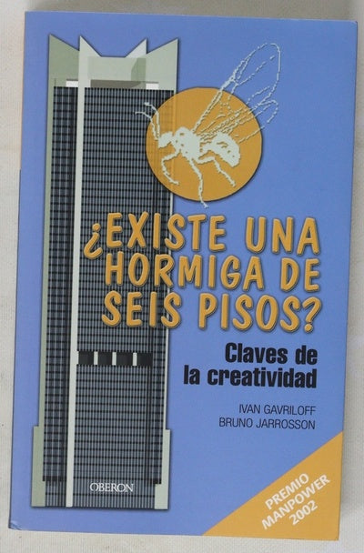 ¿Existe una hormiga de seis pisos? claves de la creatividad
