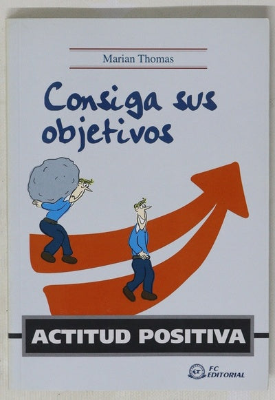 Actitud positiva consigue tus objetivos