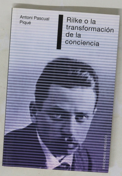 Rilke o La transformación de la conciencia