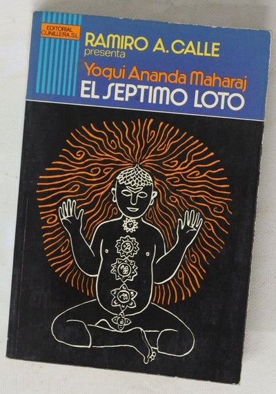 Yogui Ananda Maharaj "El séptimo loto"