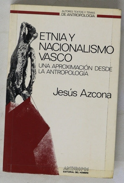 Etnia y nacionalismo vasco : (una aproximación desde la antropología)