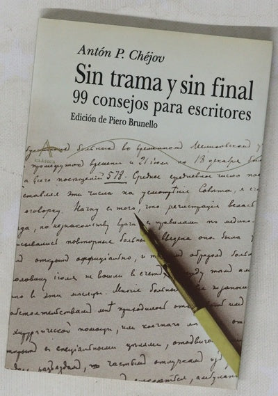 Sin trama y sin final 99 consejos para escritores