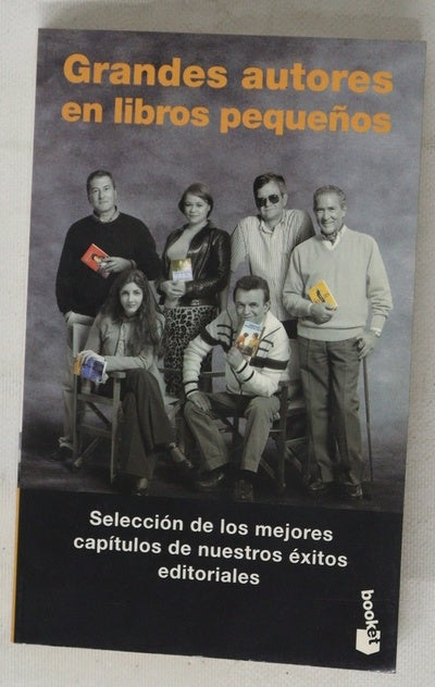 Grandes autores en libros pequeños selección de los mejores capítulos de nuestros éxitos editoriales