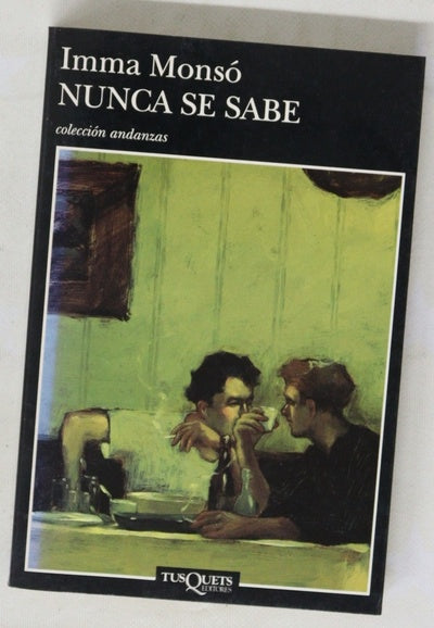 Nunca se sabe