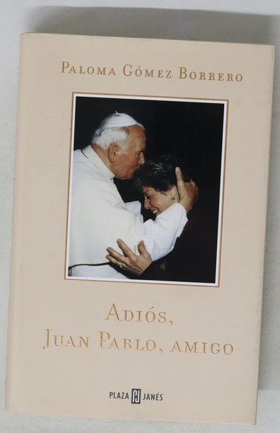 Adiós, Juan Pablo, amigo