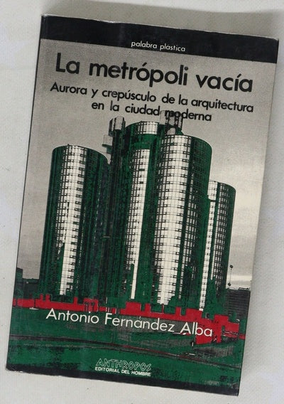 La metrópoli vacía aurora y crepúsculo de la arquitectura en la ciudad moderna