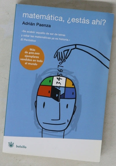 Matemática, ¿estás ahí? sobre números, personajes, problemas y curiosidades