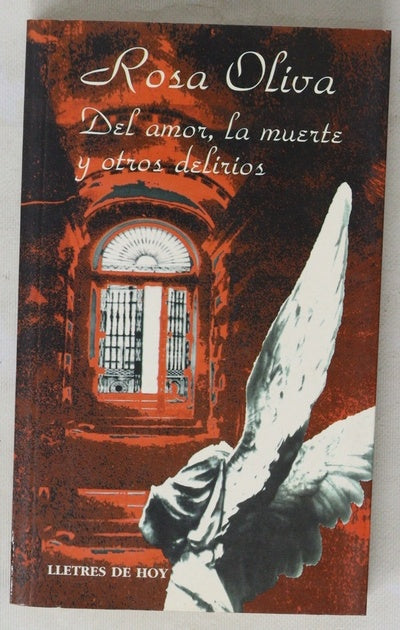 Del amor, la muerte y otros delirios