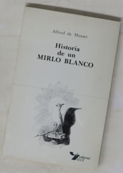 Historia de un mirlo blanco