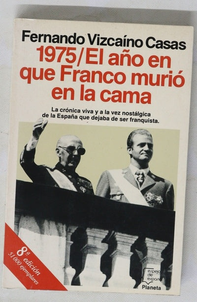 1975, el año en que Franco murió en la cama