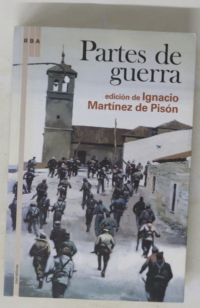 Partes de guerra antología de Ignacio Martínez de Pisón