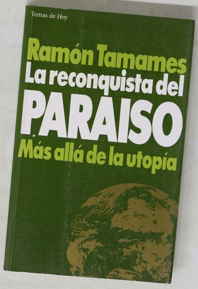 La reconquista del paraíso más allá de la utopía