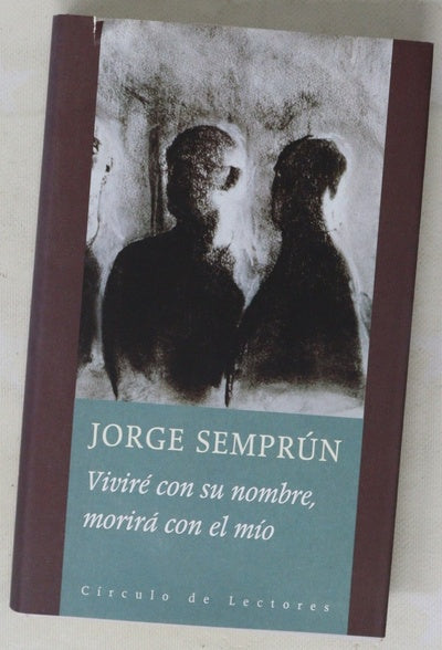 Viviré con su nombre, morirá con el mío