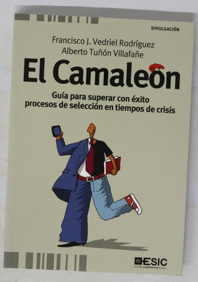El camaleón guía para superar con éxito procesos de selección en tiempos de crisis