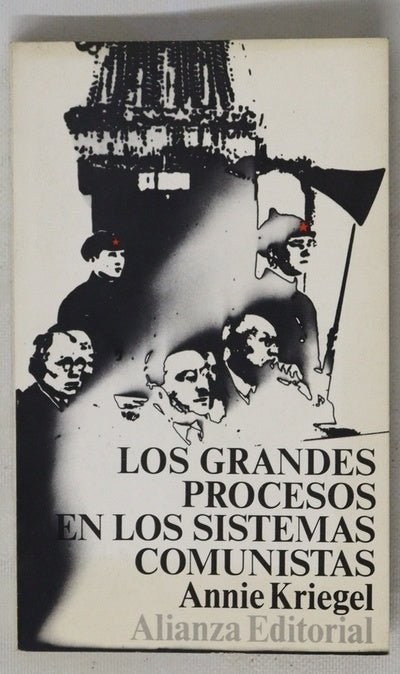 Los grandes procesos en los sistemas comunistas La pedagogía infernal